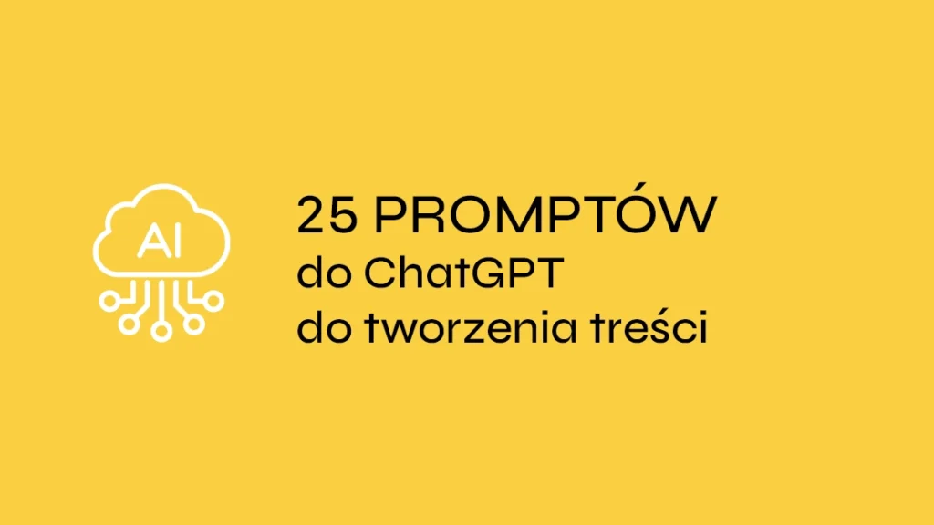 Marta Paplaczyk Darmowe materiały - 25 promptów do chatGPT do tworzenia treści