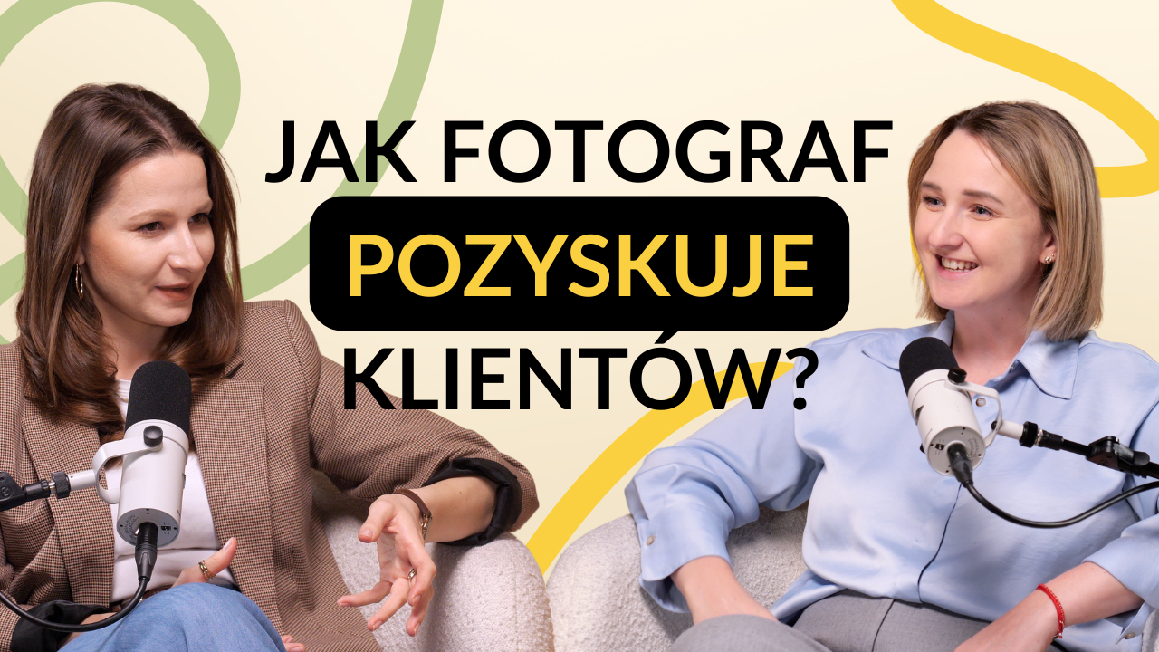Model biznesowy fotografa | Wszystko co chcesz wiedzieć o pozyskiwaniu klientów w 2026 roku